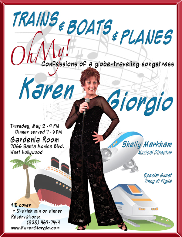 Trains & Boats & Planes, Oh My! Confessions of a globe-trotting songstress.